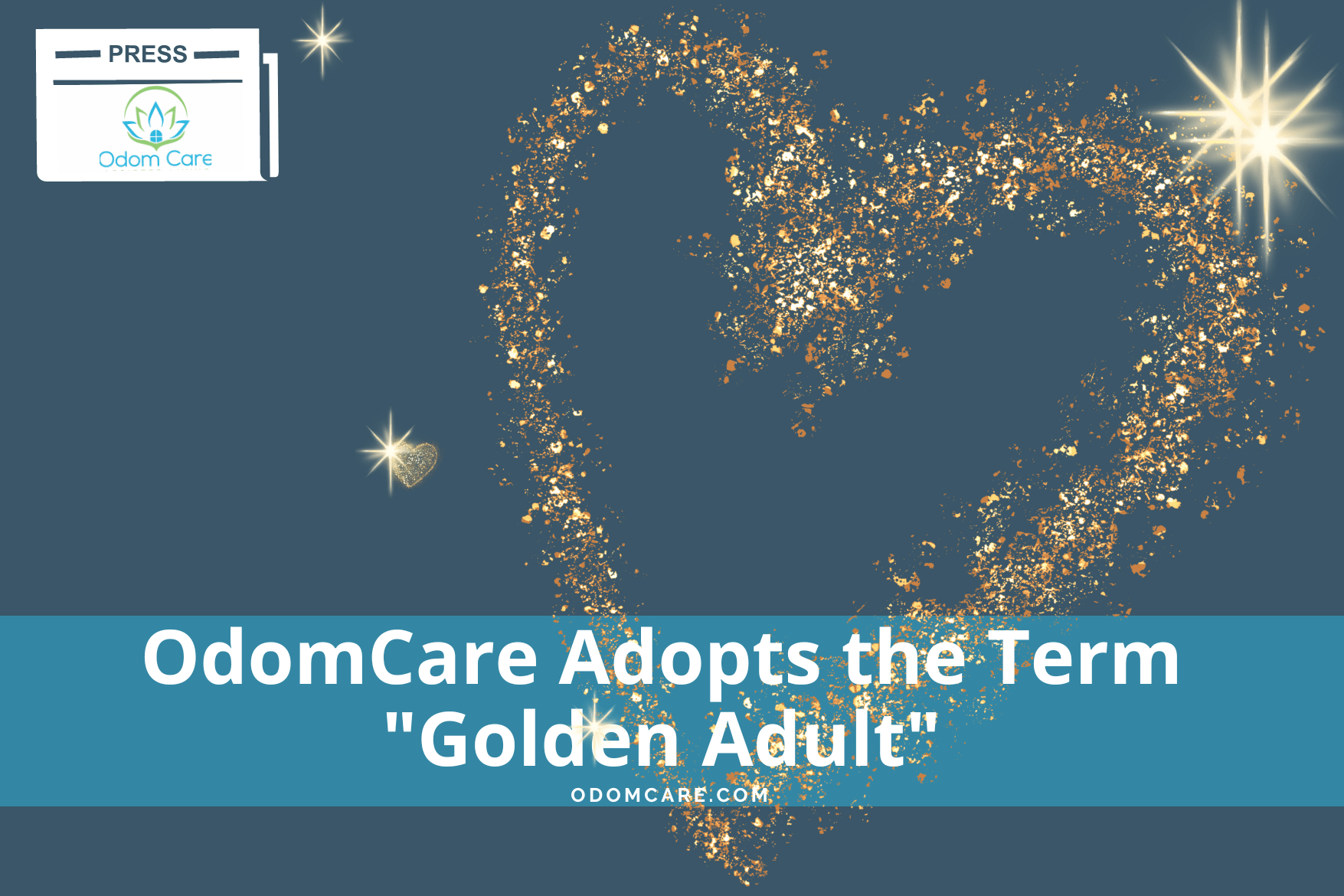 Heart-shaped golden sparkles on a dark blue background with the text "OdomCare Adopts the Term 'Golden Adult'" in a white banner at the bottom.